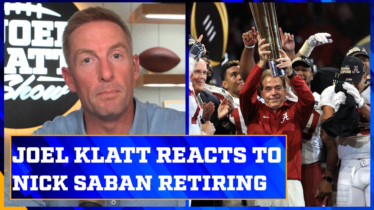 Nick Saban retires from Alabama after 17 seasons | Joel Klatt Show