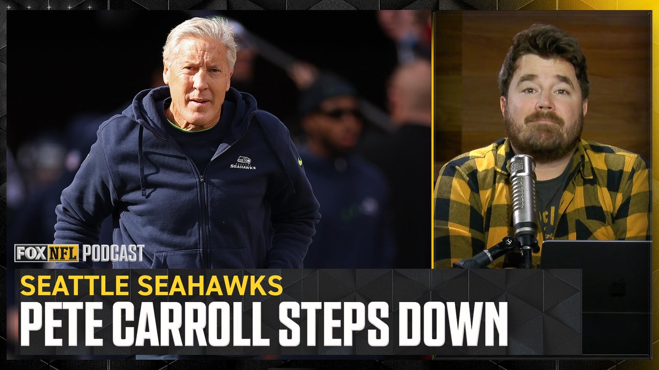 Pete Carroll steps down as Seattle Seahawks' head coach - Dave Helman reacts | NFL on FOX Pod