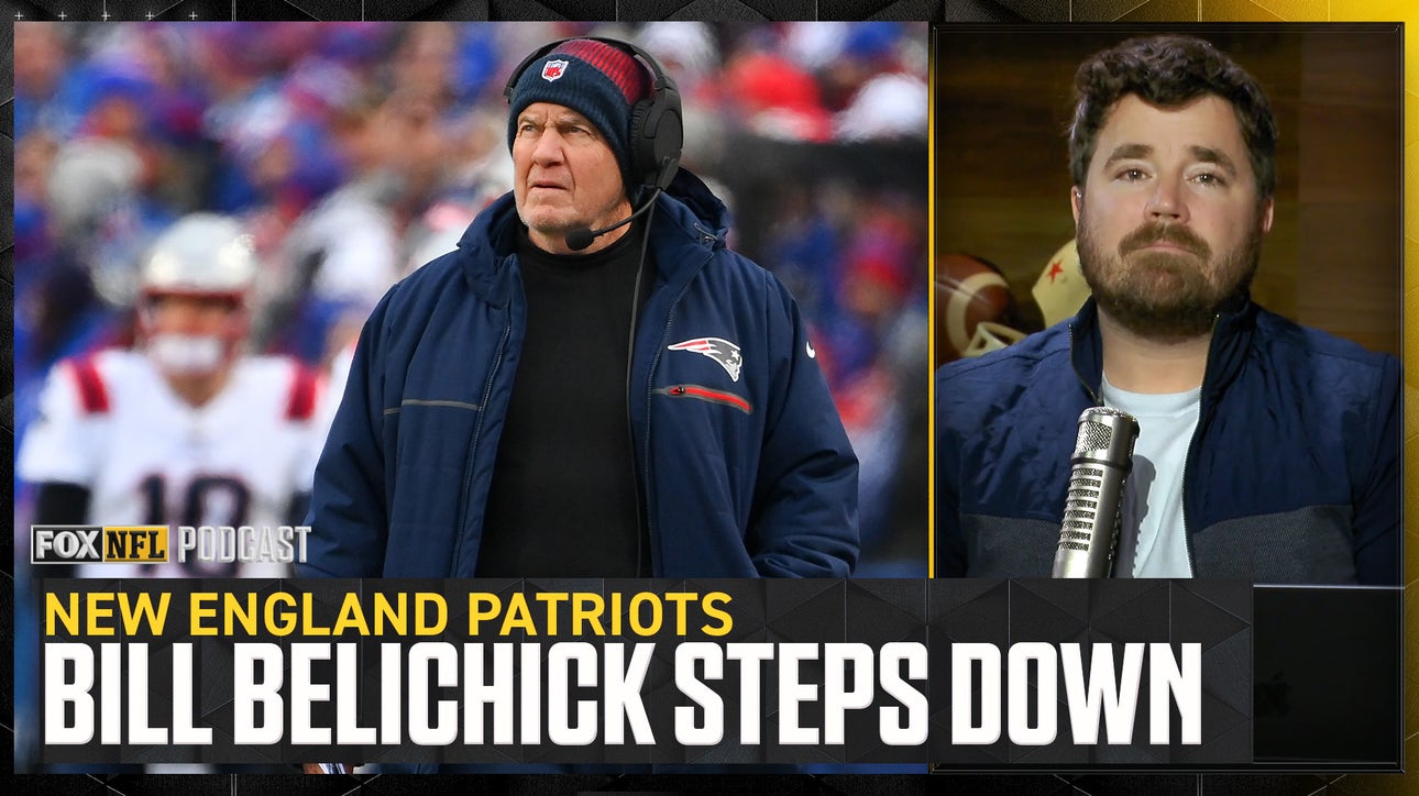 Bill Belichick steps down as New England Patriots' head coach - Dave Helman | NFL on FOX Pod