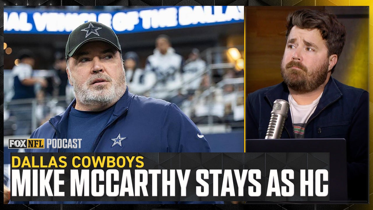Mike McCarthy to remain as Dallas Cowboys head coach - Dave Helman reacts  | NFL on FOX Pod 