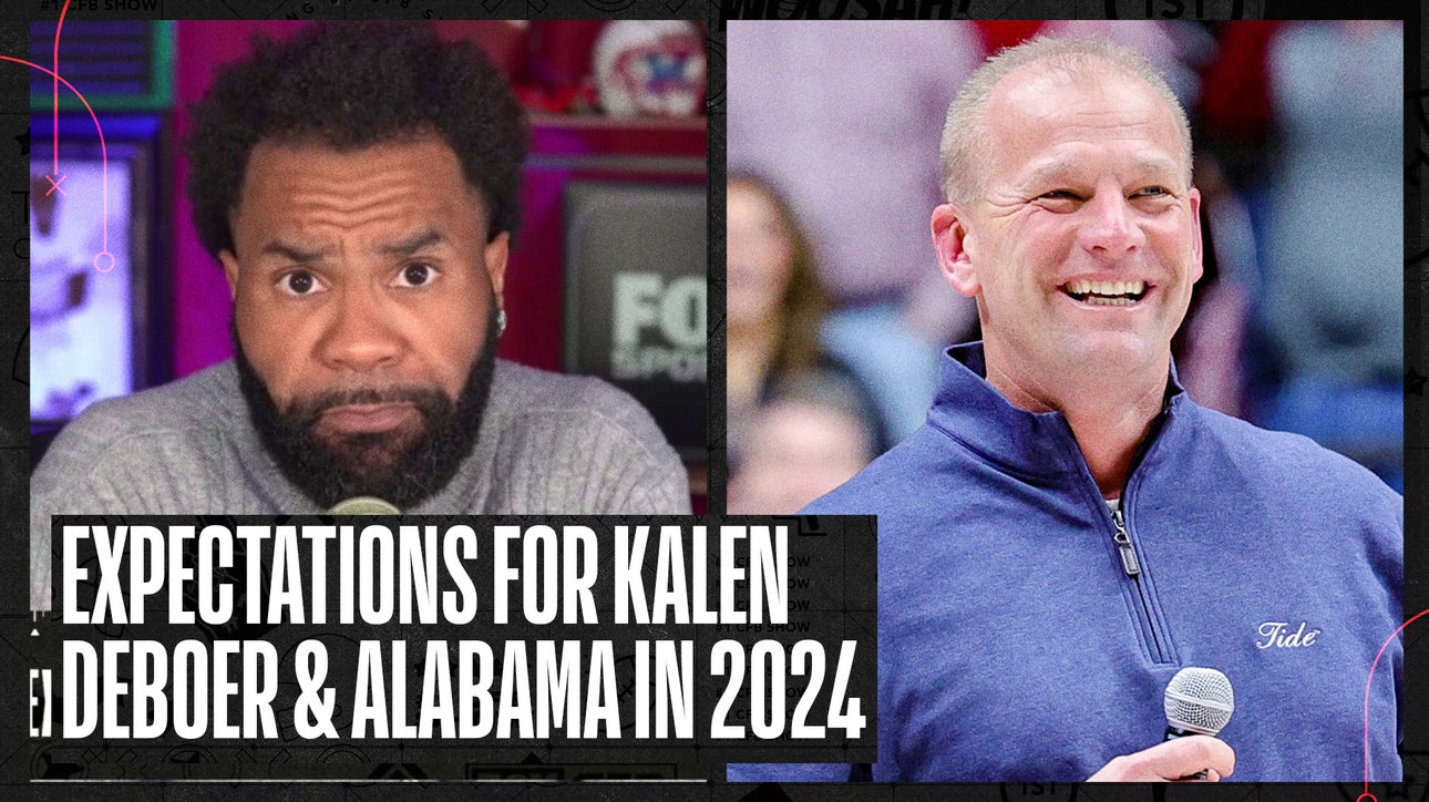 What are the expectations for Kalen DeBoer & Alabama in 2024? | No. 1 CFB Show