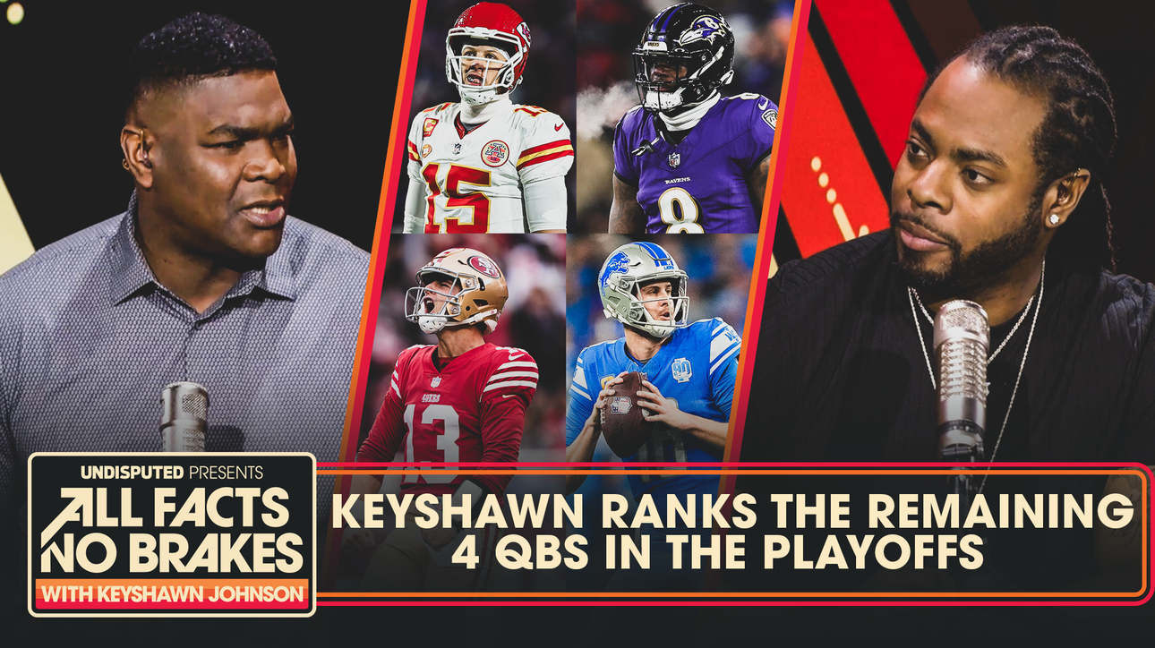 Keyshawn ranks the NFL Playoffs QBs: Mahomes, Jackson, Purdy & Goff | All Facts No Brakes