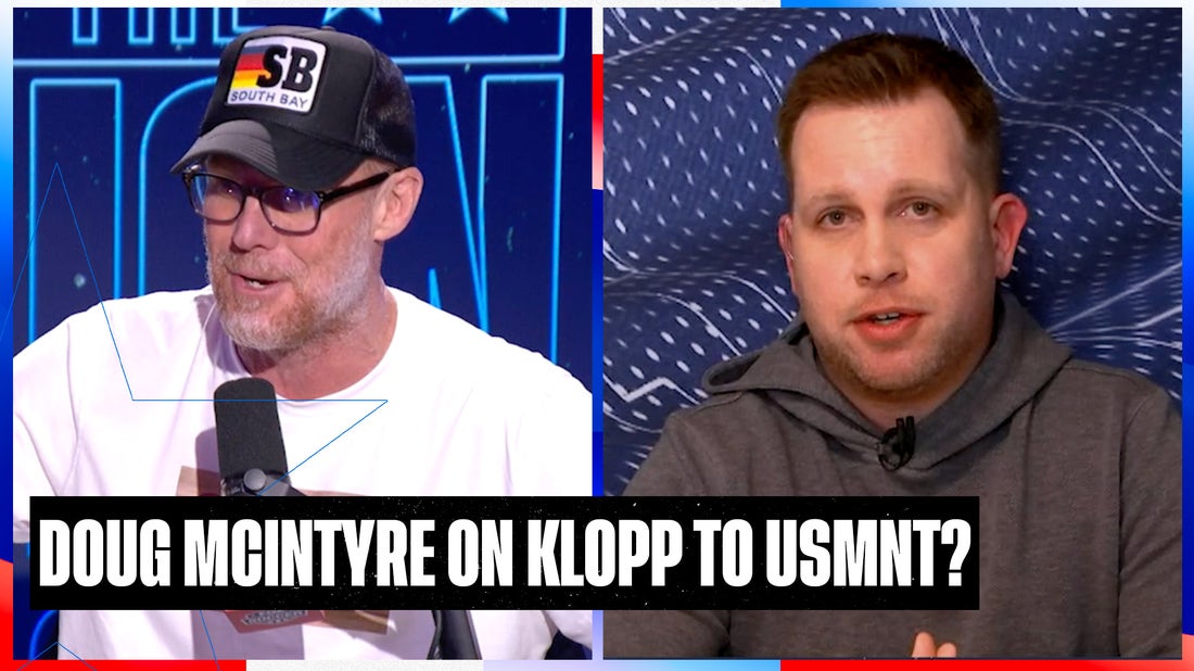 Doug McIntyre on possibility of Jürgen Klopp to USMNT if they falter at Copa América | SOTU
