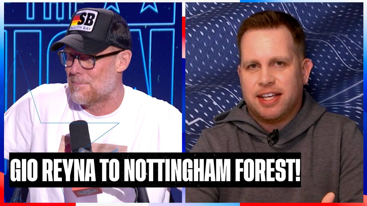 Alexi Lalas reacts to Gio Reyna transferring to Nottingham Forest | SOTU