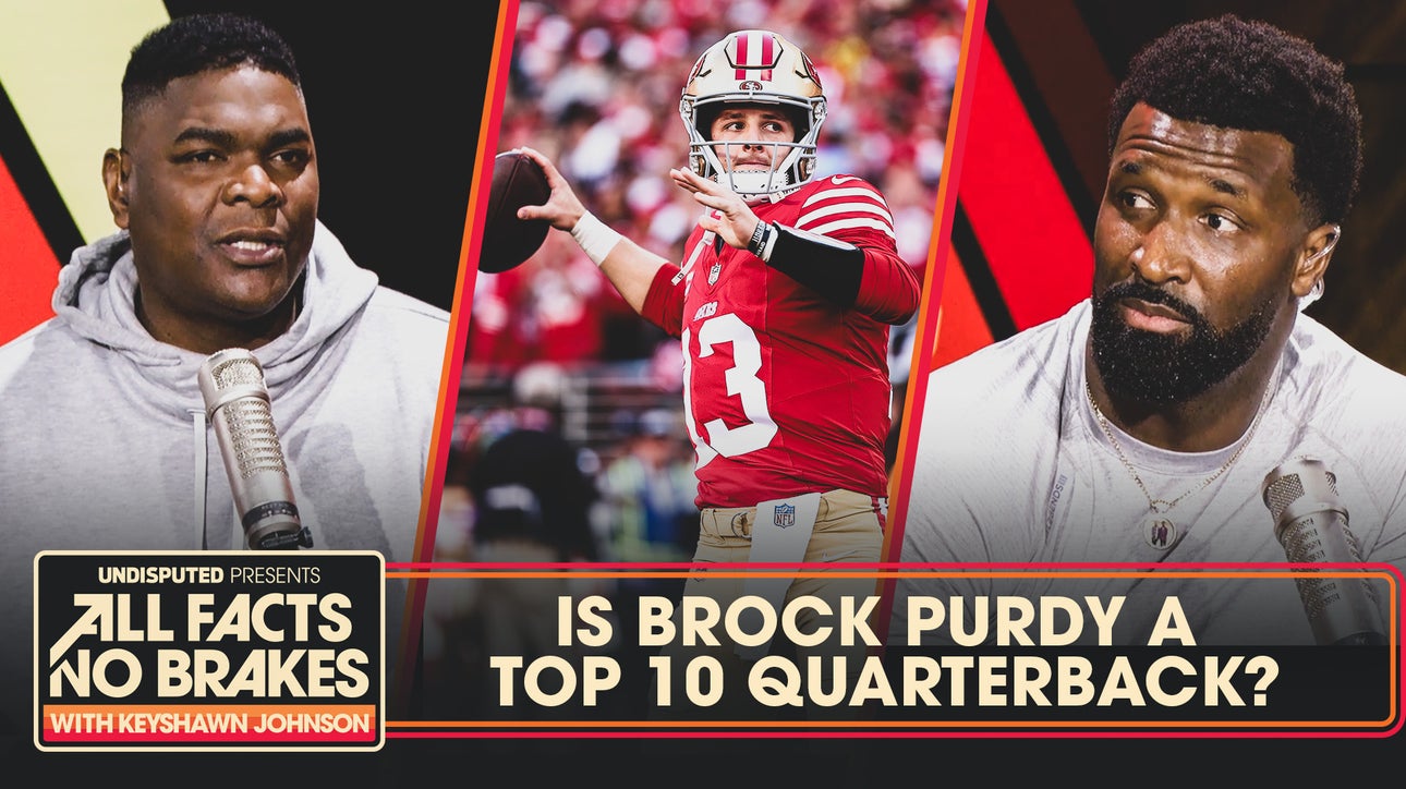 Brock Purdy, 49ers QB Top 10 in the NFL?  | All Facts No Brakes