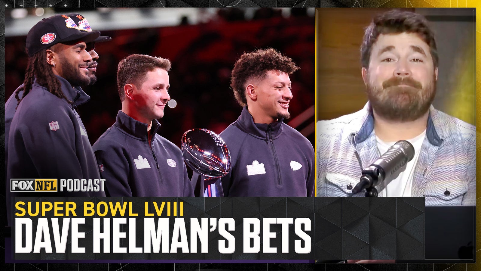 Dave Helman's Super Bowl LVIII bets for Chiefs vs. 49ers