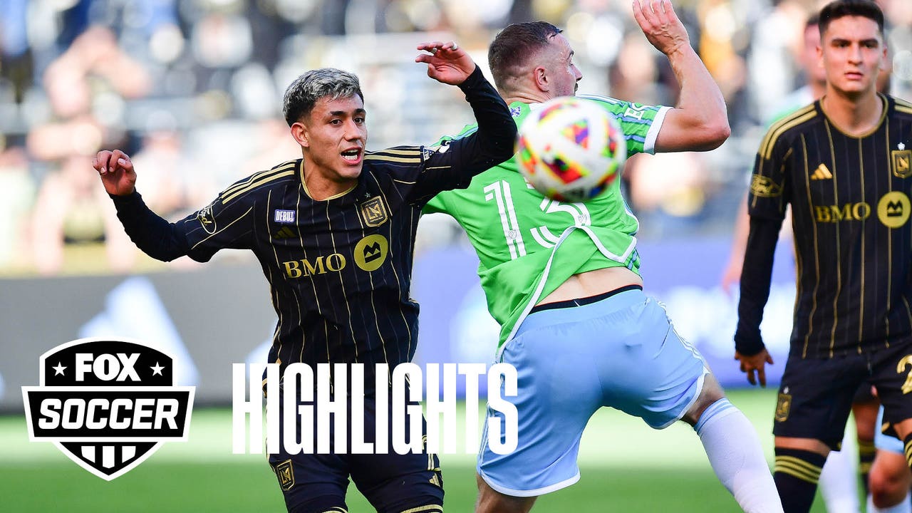 LAFC vs. Seattle Sounders MLS Highlights FOX Soccer