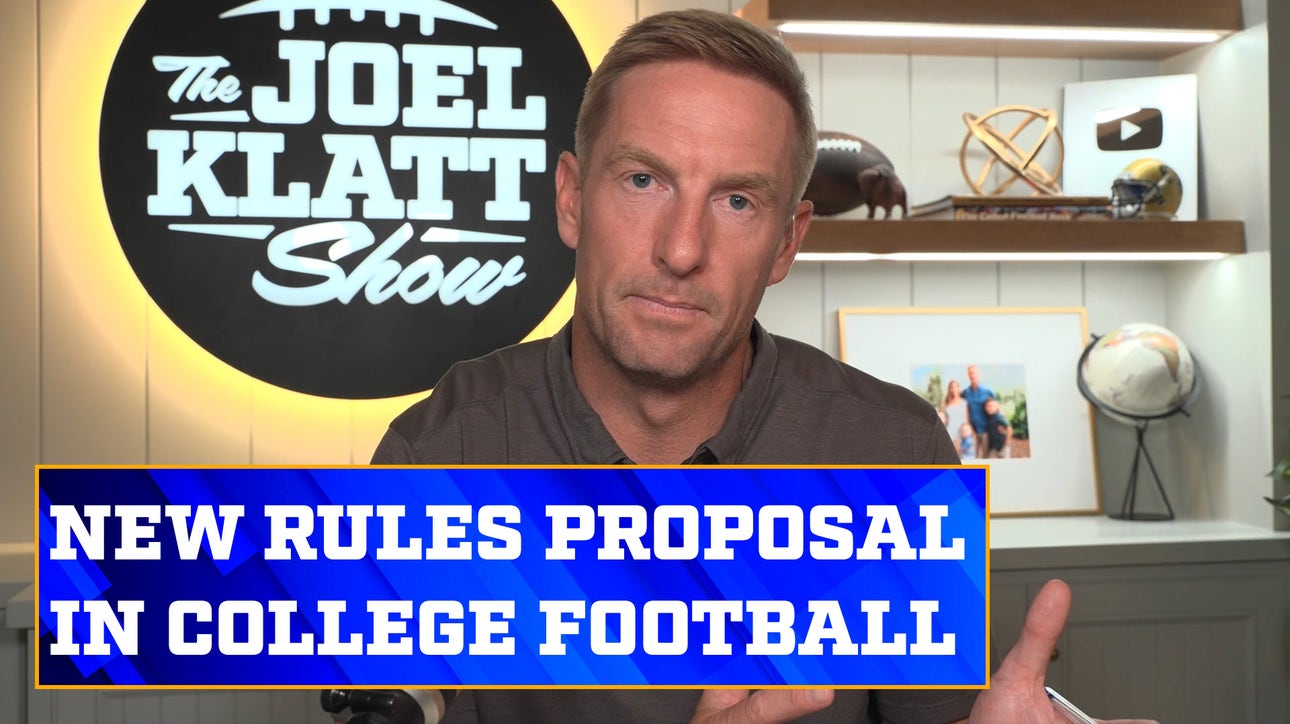 NCAA Football Rules Committee proposes new rules for next season | The Joel Klatt Show