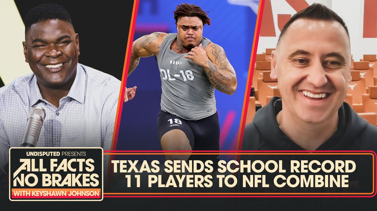 Texas sends school record of players to NFL Scouting Combine | All Facts No Breaks