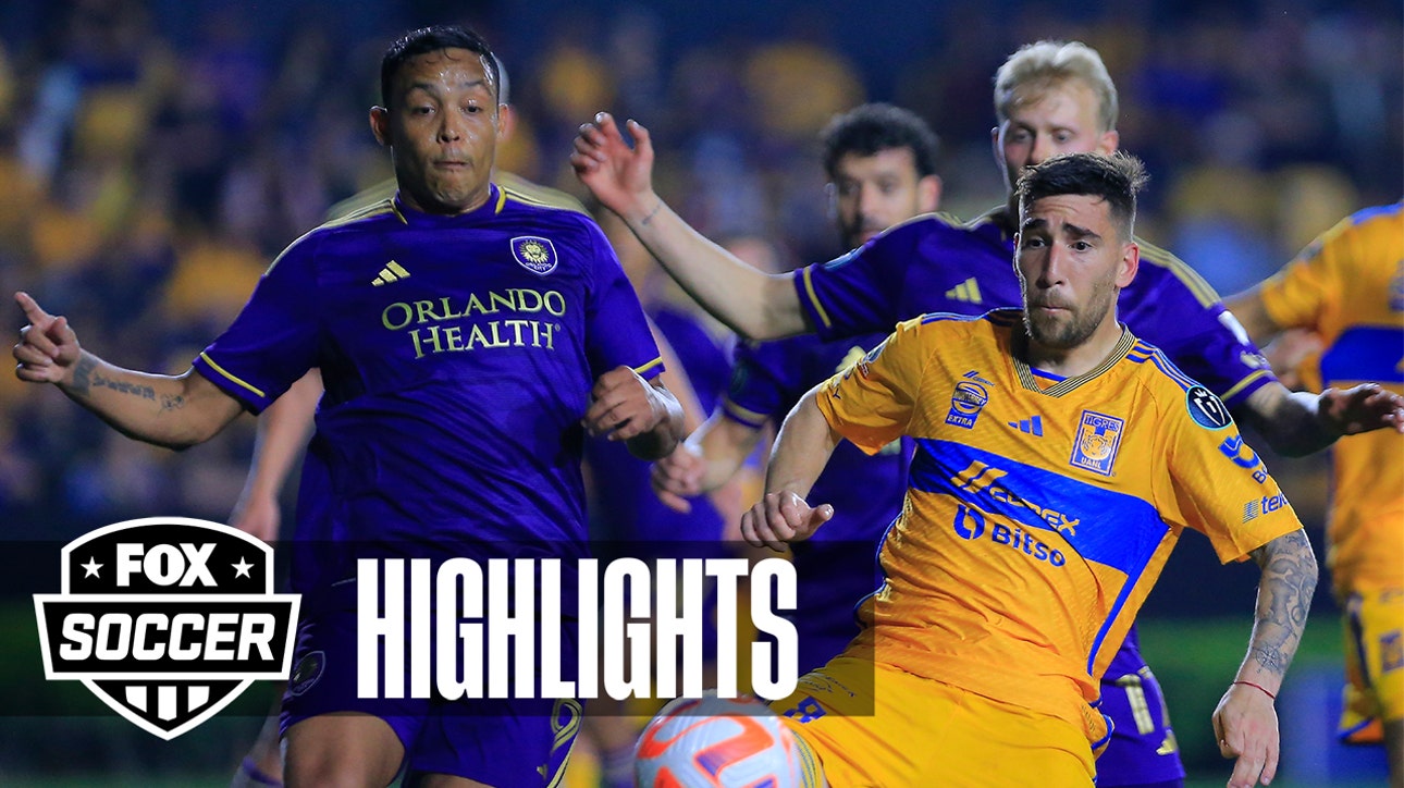 CONCACAF Champions Cup: Tigres vs. Orlando City SC Highlights | FOX Soccer