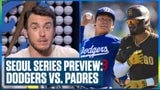 MLB's Seoul Series Preview: Los Angeles Dodgers vs San Diego Padres