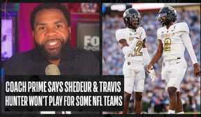Deion Sanders says Shedeur Sanders & Travis Hunter won’t play for some NFL teams | No. 1 CFB Show