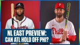 NL East Preview: Can the Atlanta Braves hold off the Philadelphia Phillies?