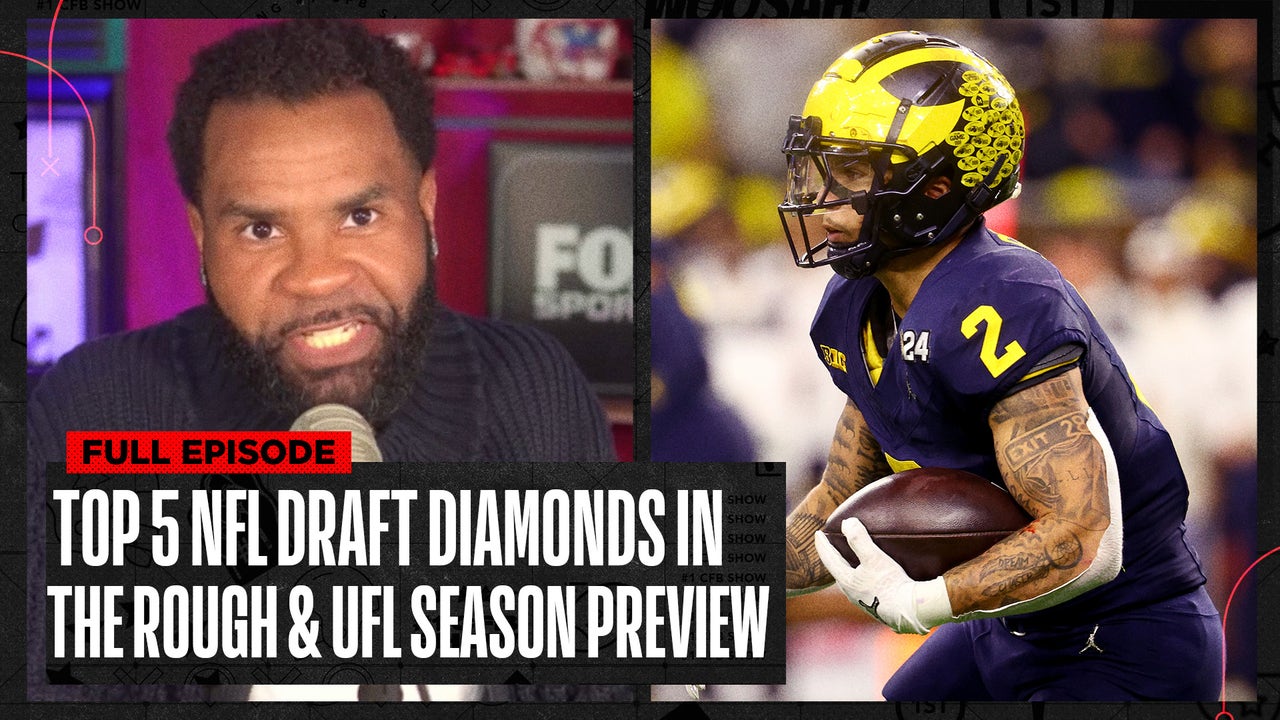 Top 5 NFL Draft Diamonds in the Rough PLUS UFL Season Preview