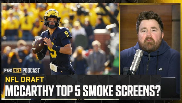 Is J.J. McCarthy going top five a SMOKE SCREEN for other NFL teams? | NFL on FOX Pod