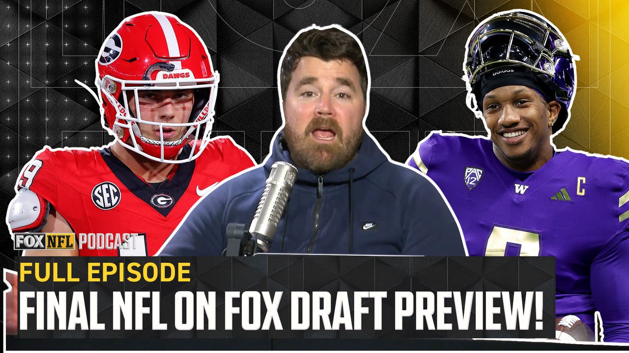 Final NFL Draft Preview with Bucky Brooks | Full Episode