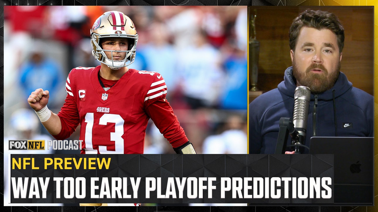 Way-too-early- NFL playoff bracket & predictions | NFL on FOX Pod