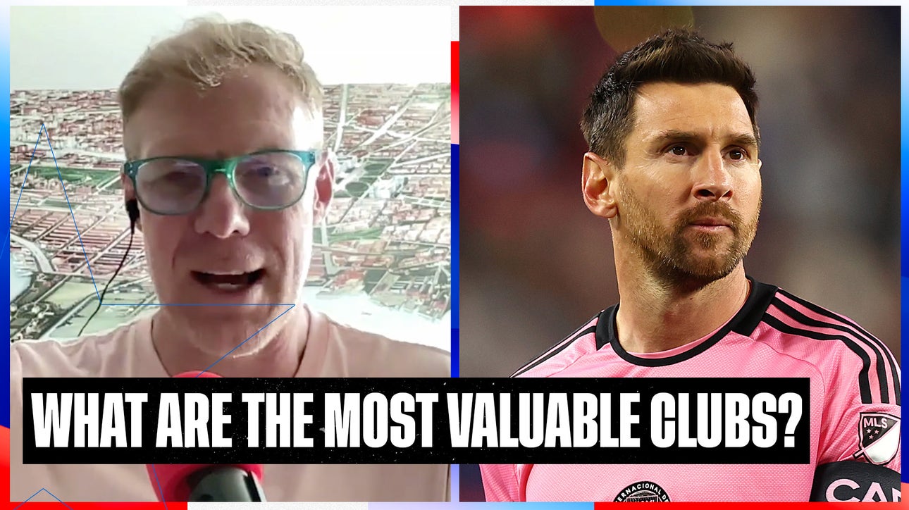 Alexi Lalas reacts to Sportico's 'Top 50 Most Valuable Clubs in the world' | SOTU