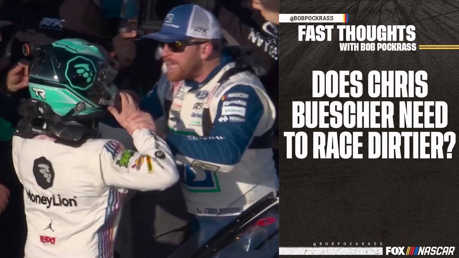 Fast Thoughts with Bob Pockrass: Does Chris Buescher need to change the way he races?