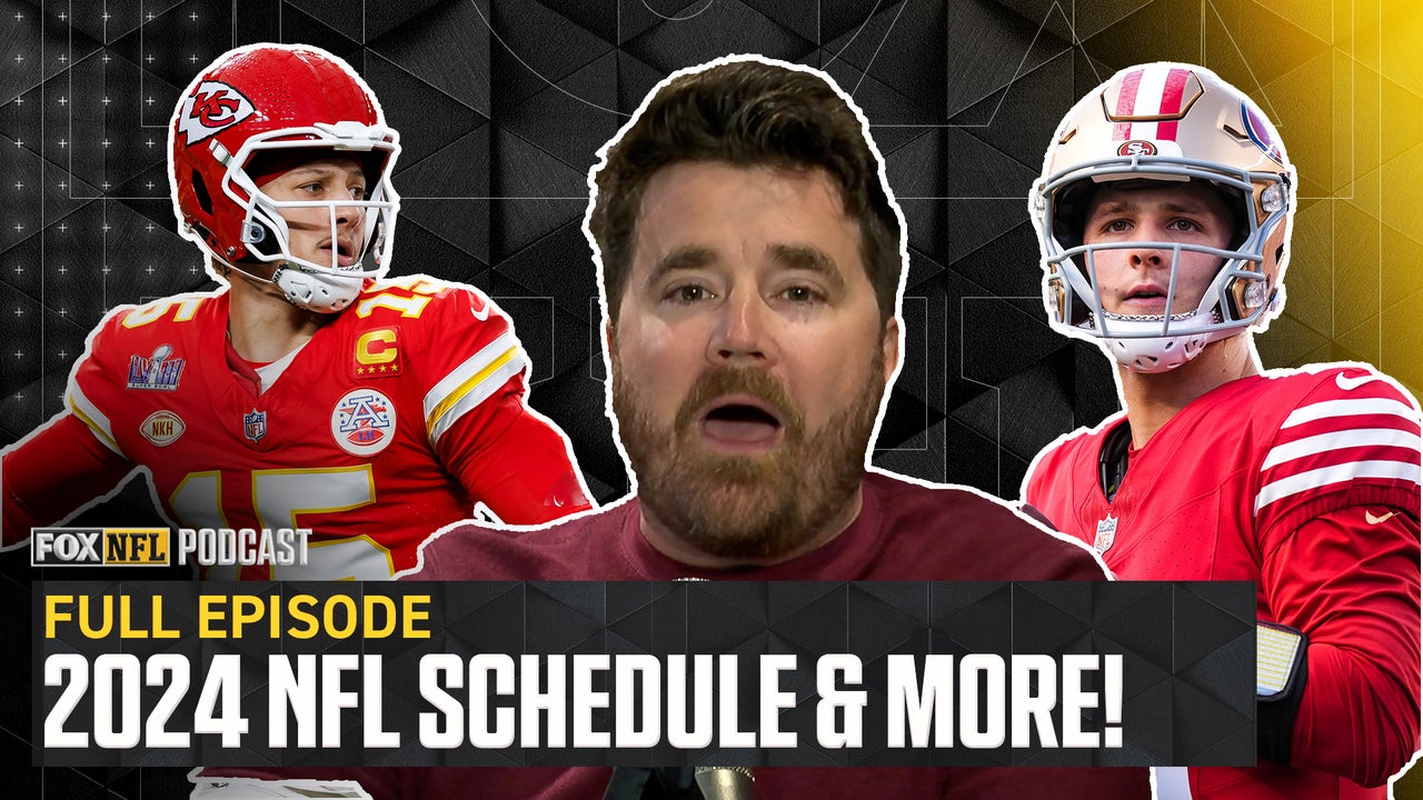 NFL Schedule Is Released + FOX President Mike Mulvihill on Creating 2024’s Slate
