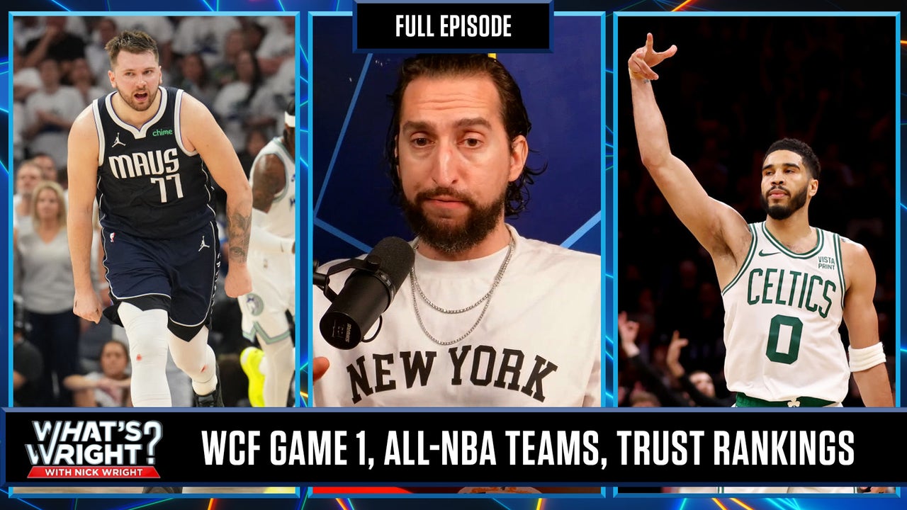 Mavs Win Game 1 & Conference Finals Trust Rankings | What's Wright?