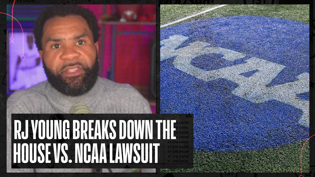 RJ Young breaks down House vs. NCAA and what it means for the future of CFB | No. 1 CFB Show