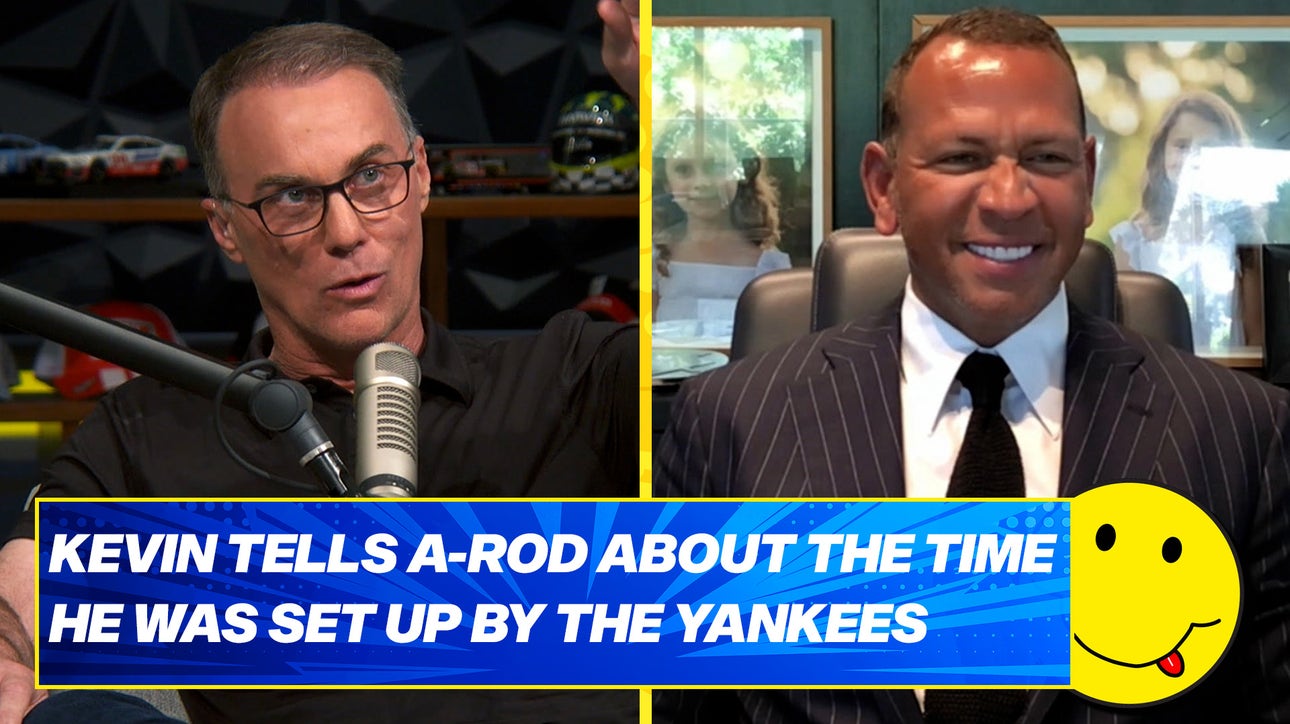 Kevin Harvick tells Alex Rodriguez about the time he was SET UP by the Yankees