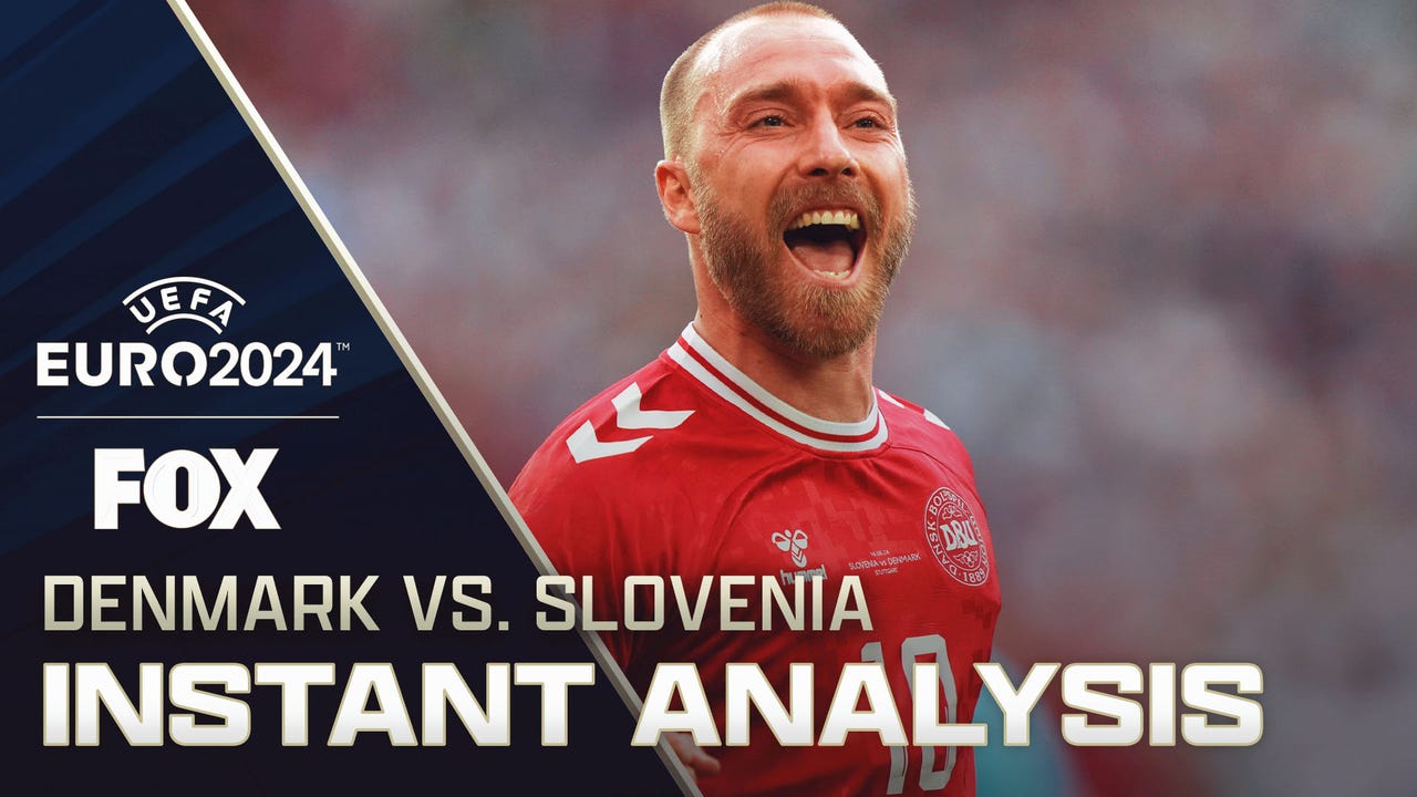 Slovenia vs. Denmark: Daniel Sturridge & Euro Today's Instant reaction to 1-1 draw | FOX Soccer