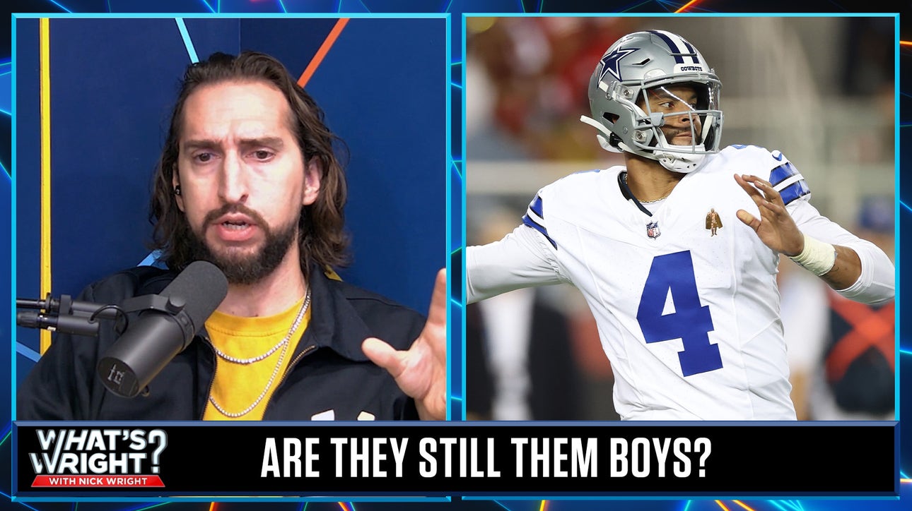 Nick is NOT giving up on Cowboys despite Dak Prescott's struggles, loss vs. 49ers | What's Wright?