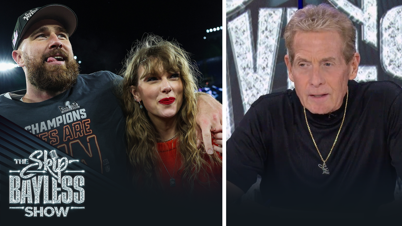 'Taylor Swift is a big reason why I’m taking the Chiefs to win' — Skip Bayless