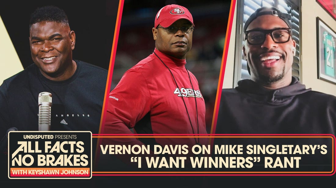 Vernon Davis revisits former 49ers HC Mike Singletary’s epic "I want winners" rant | All Facts No Brakes