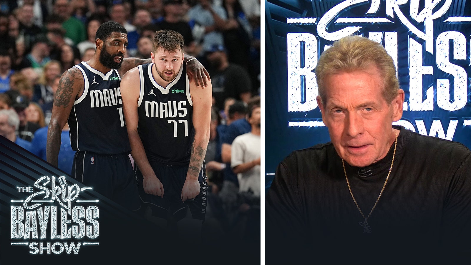 'It’s double trouble for the Boston Celtics.' — Skip is picking the Mavericks in 7