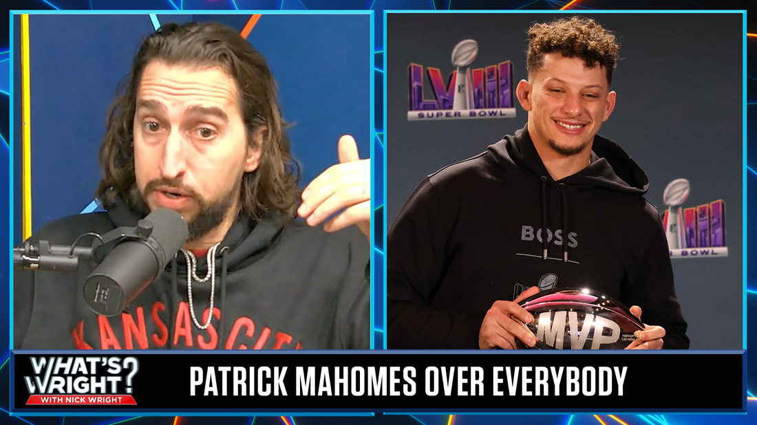 Patrick Mahomes: Greatest active athlete alive | What’s Wright?
