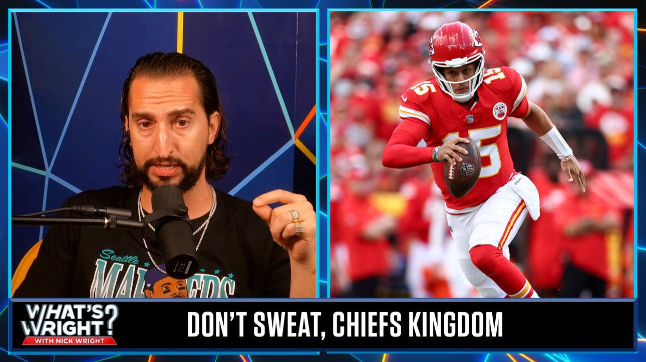 Patrick Mahomes played his 'worst' game but Nick remains confident in the Chiefs | What's Wright?