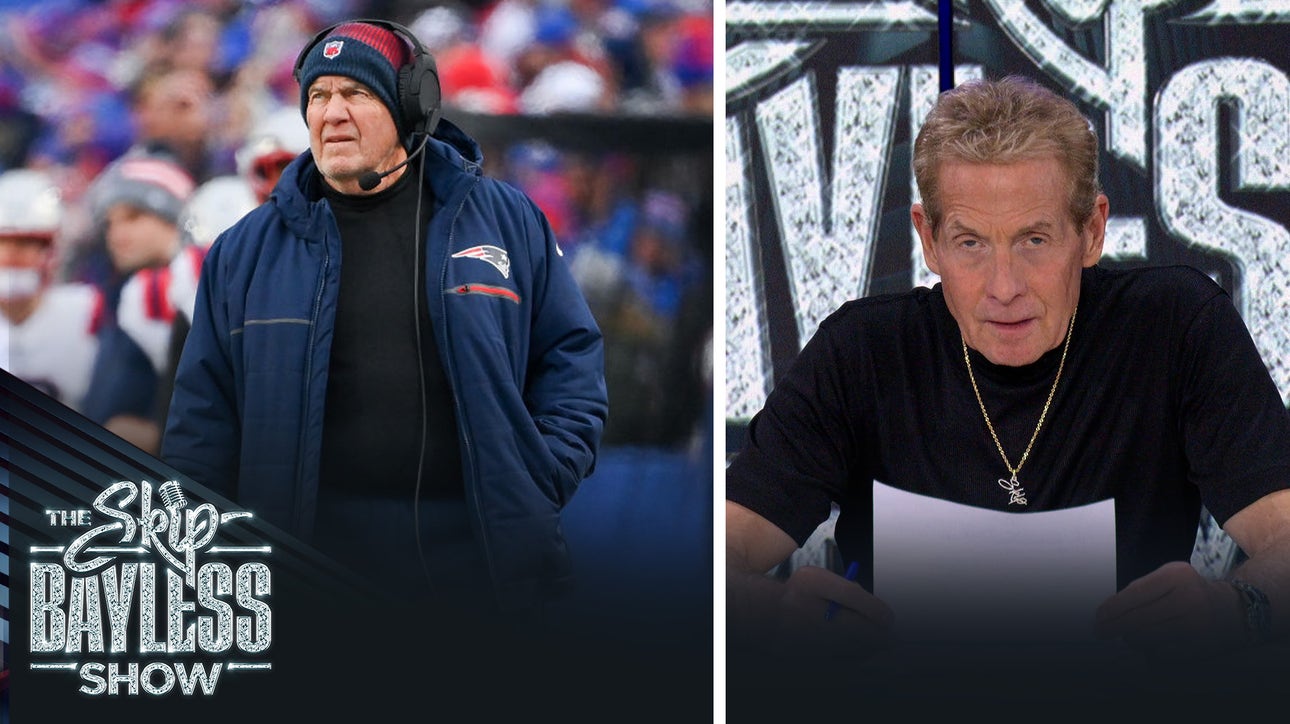 "He will continue to get exposed.” — Skip on Bill Belichick potentially coaching again