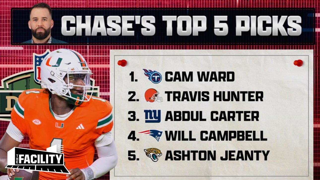 Chase Daniel's Top 5 Draft picks: Cam Ward at No. 1, Will Campbell to Patriots at No. 4 | The Facility