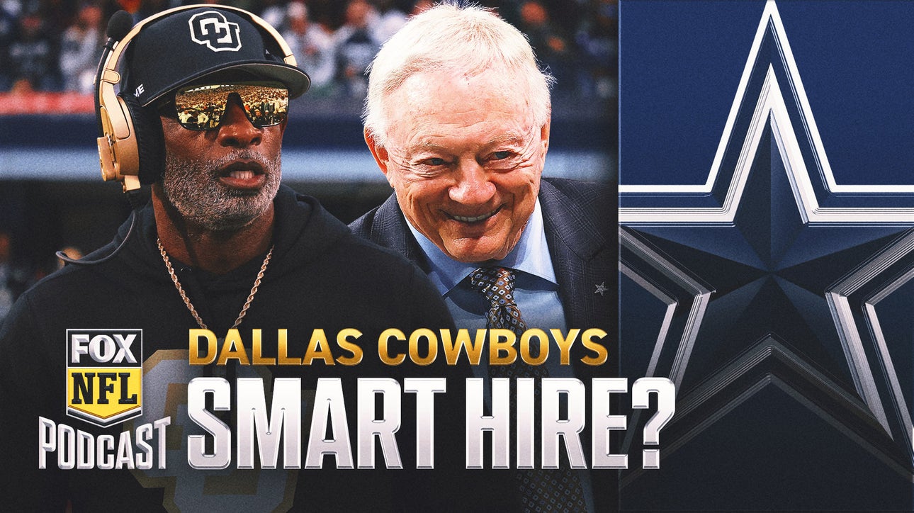 Would Deion Sanders be a SMART hire by Jerry Jones, Dallas Cowboys? | NFL on FOX Pod