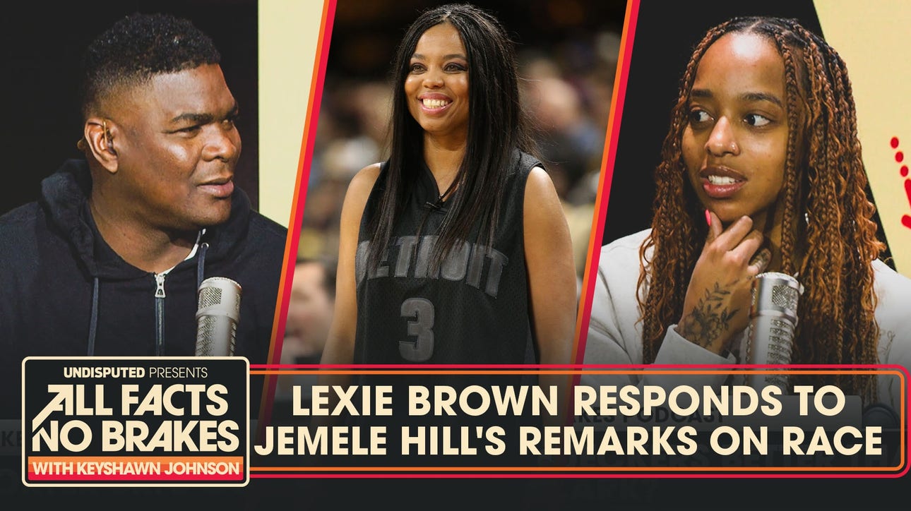  Lexie Brown responds to Jemele Hill's remarks on race & Caitlin Clark coverage | All Facts No Brakes