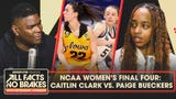 Lexie Brown on NCAA Women’s Final Four & Caitlin Clark vs. Paige Bueckers | All Facts No Brakes