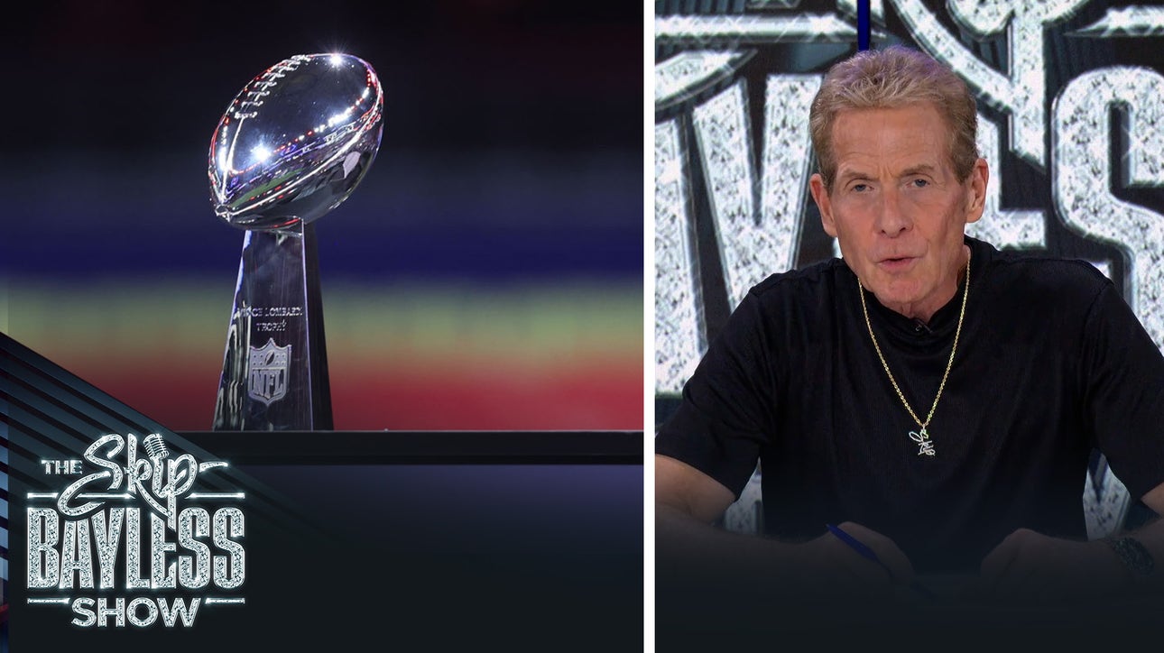 Skip says the best way to watch the Super Bowl is alone | The Skip Bayless Show