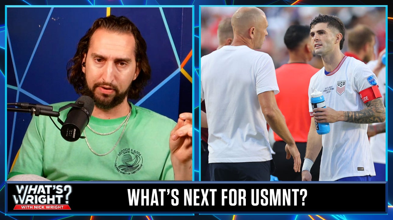 Nick sounds OFF on USMNT's early exit, what's next for Gregg Berhalter and company? | What's Wright?