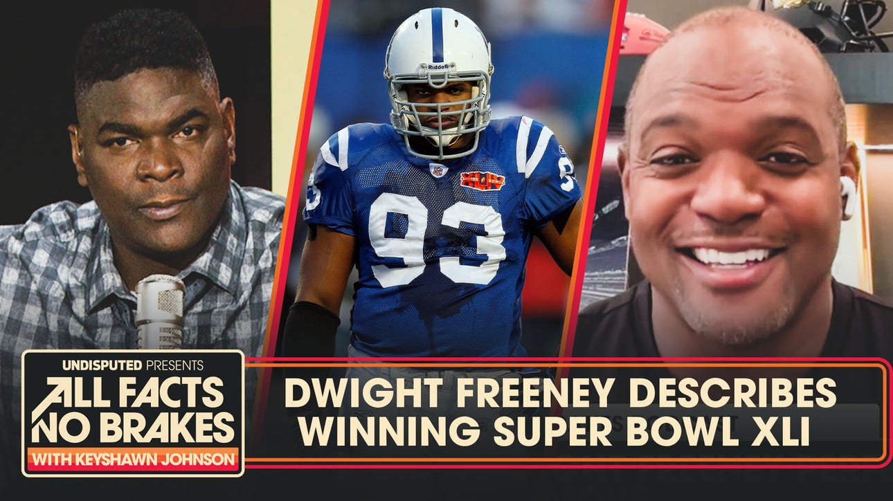 Dwight Freeney describes winning Super Bowl XLI with Peyton Manning & Colts | All Facts No Brakes