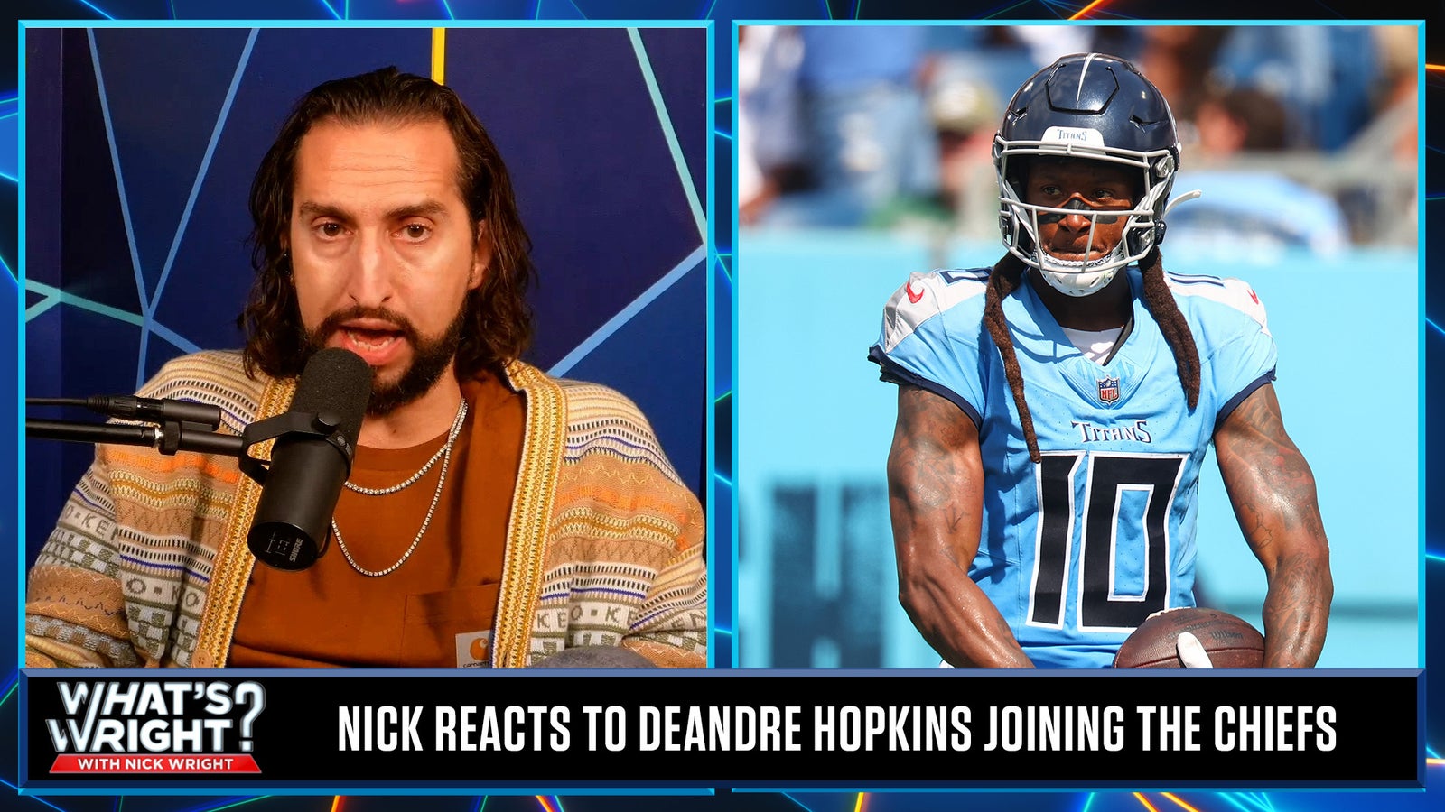 Nick Wright: DeAndre Hopkins is a 'valuable addition' for the Chiefs