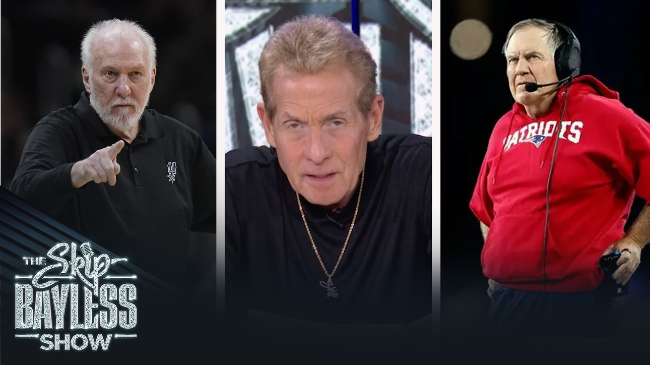 “Gregg Popovich is getting exposed the way Bill Belichick got exposed in New England.” — Skip 