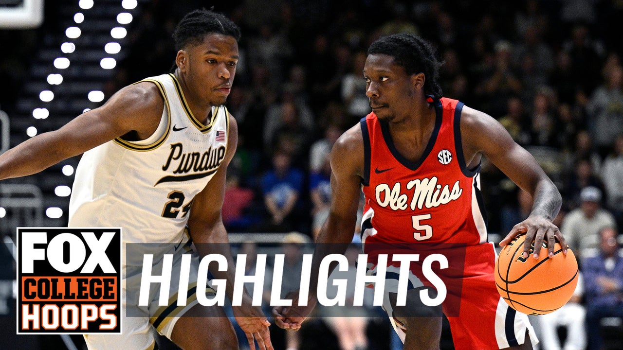 No. 13 Purdue Boilermakers vs. No. 23 Ole Miss Rebels Highlights | FOX College Hoops