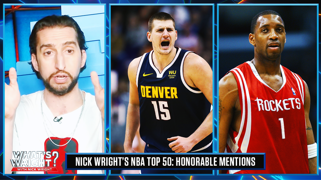 Jokić, McGrady, and other honorable mentions I Nick Wright's Top 50 NBA Players of the Last 50 Years