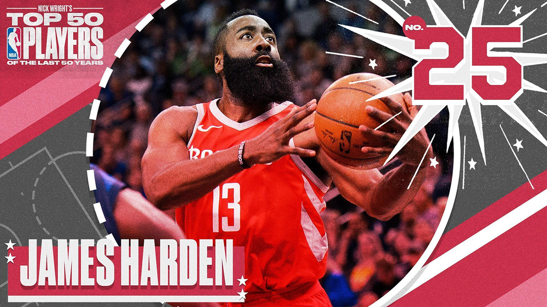 James Harden I No. 25 I Nick Wright's Top 50 NBA Players of the Last 50 Years
