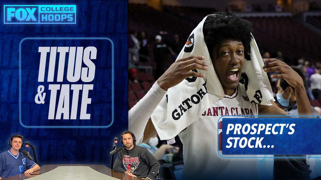 2022 NBA Draft Preview: Which prospect stocks are fluctuating? | Titus & Tate