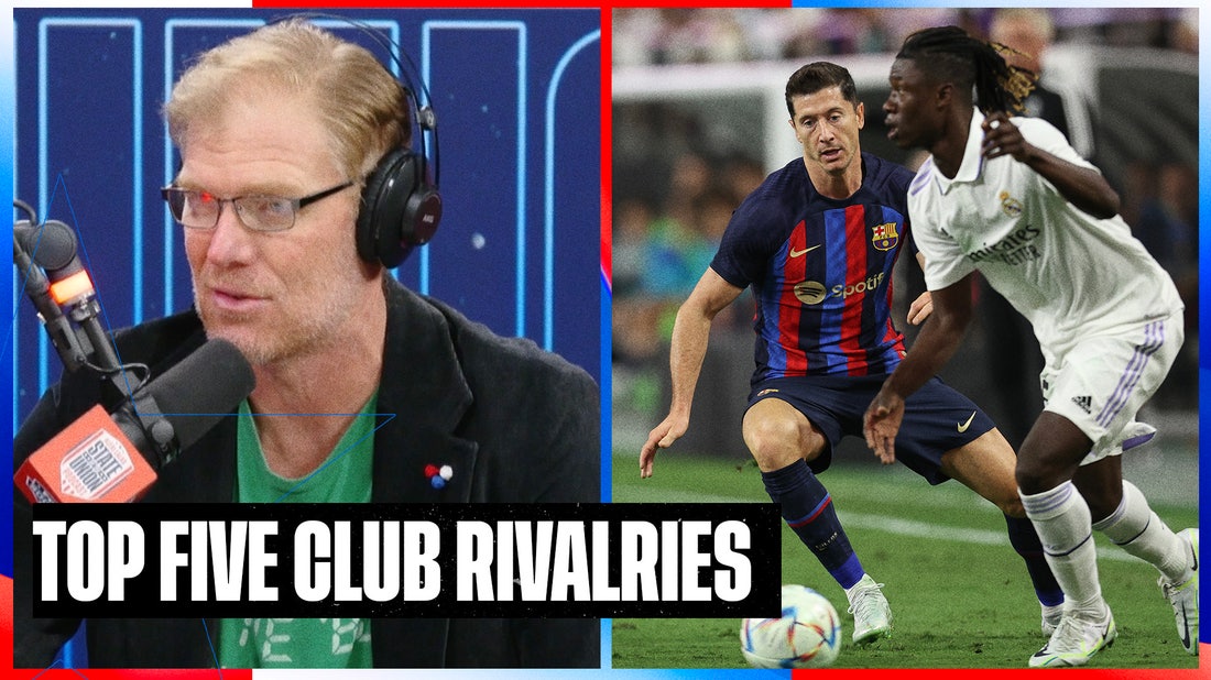 Top 5 club Rivalries: Barca vs Real Madrid, Celtic vs Rangers & more | State of the Union