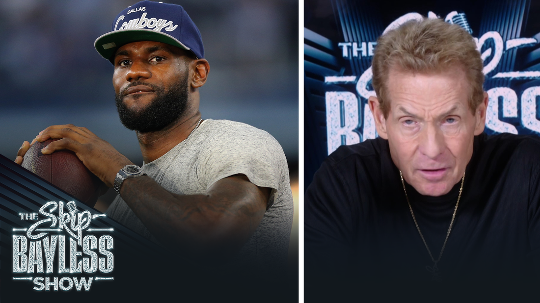Skip Bayless says watching the Cowboys is like watching LeBron | The Skip Bayless Show